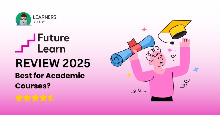 FutureLearn Review: Best for Academic Courses?