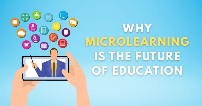 Why Microlearning Is the Future of Education